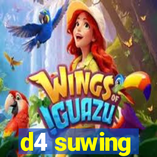 d4 suwing